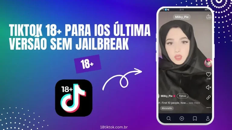 TikTok 18+ para iOS Última versão sem Jailbreak